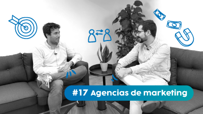 Emprende Salud #17. Agencias de Marketing